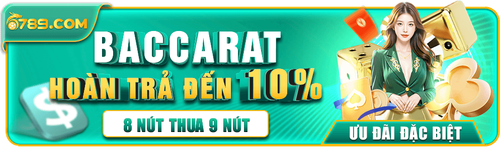 Ưu đãi đặc biệt - baccarat